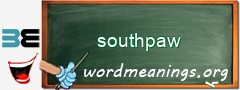 WordMeaning blackboard for southpaw